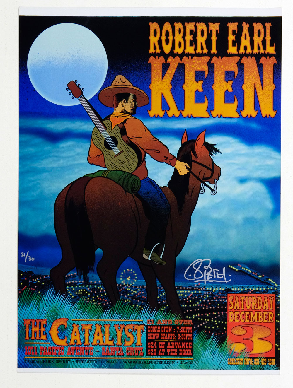 Robert Earl Keen Poster 2005 Dec 3 the Catalyst Santa Cruz Chuck Sperry Signed Numbered