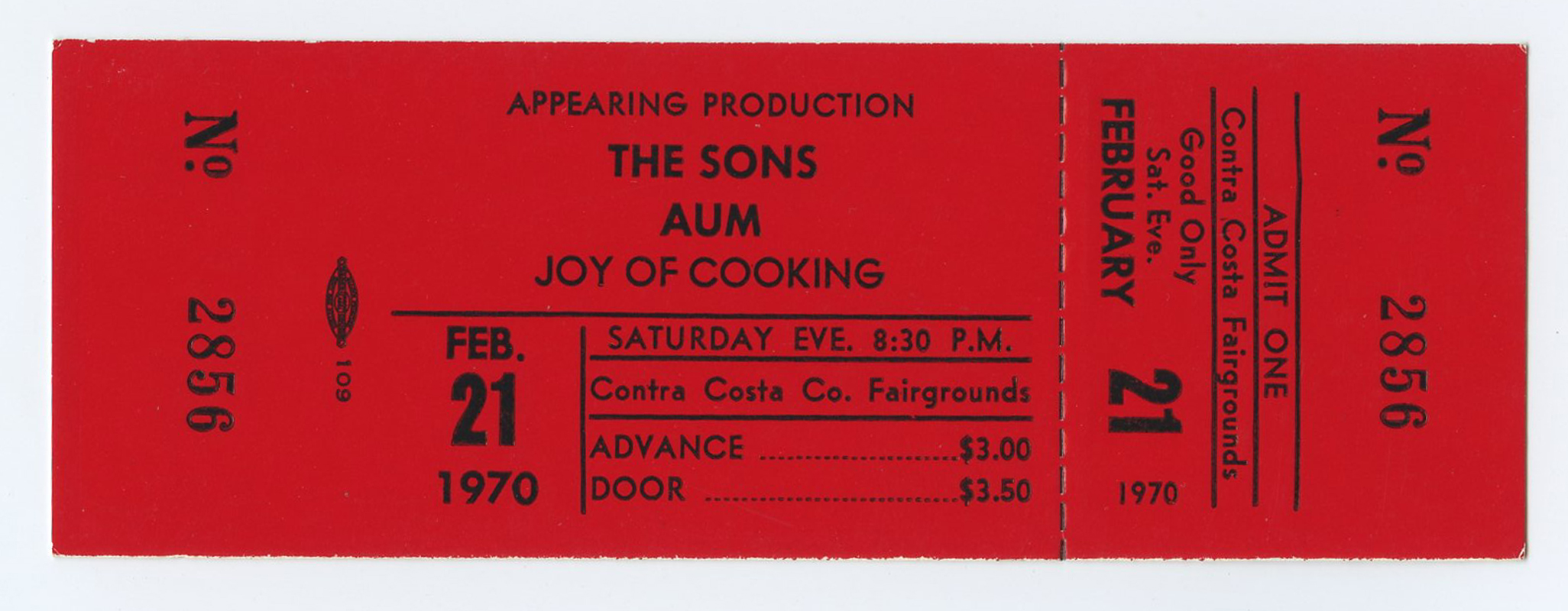 The Sons AUM Joy of Cooking Ticket Vintage 1970 Feb 21 Contra Costa Fairground